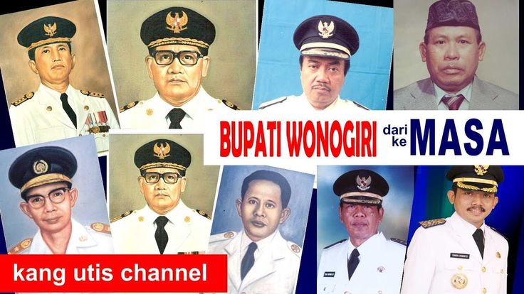 Daftar Bupati Wonogiri dari Masa ke Masa